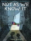 Cover image for Not As We Know It